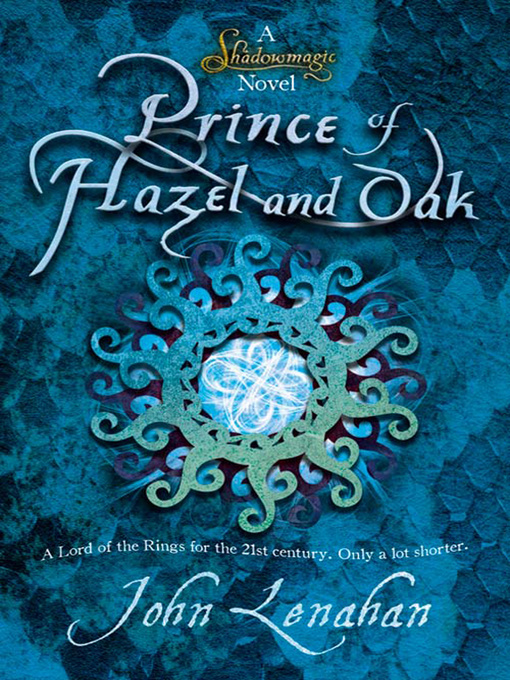 Prince of Hazel and Oak (eBook): Shadowmagic Series, Book 2
